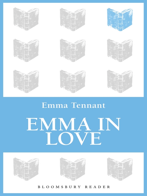 Title details for Emma in Love by Emma Tennant - Available